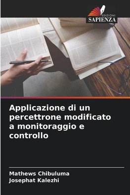 Applicazione di un percettrone modificato a monitoraggio e controllo