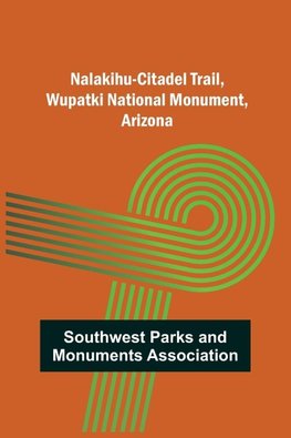 Nalakihu-Citadel Trail, Wupatki National Monument, Arizona