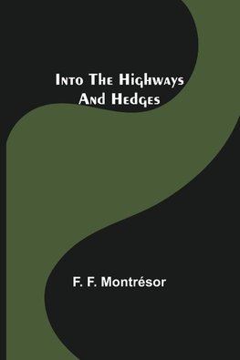 Into the Highways and Hedges