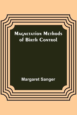 Magnetation Methods of Birth Control