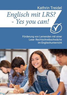 Englisch mit LRS? - Yes you can!