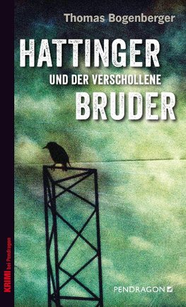 Hattinger und der verschollene Bruder