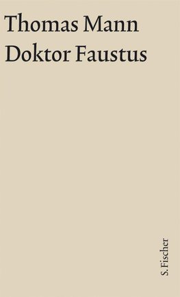 Doktor Faustus. Große kommentierte Frankfurter Ausgabe. Textband