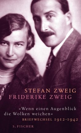 Zweig, S: "Wenn einen Augenblick die Wolken weichen"