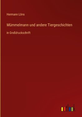 Mümmelmann und andere Tiergeschichten