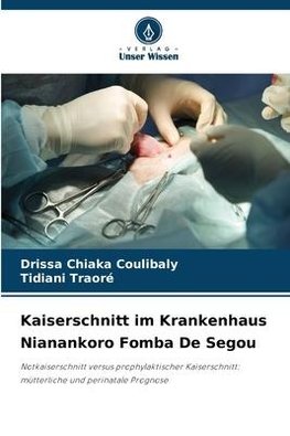 Kaiserschnitt im Krankenhaus Nianankoro Fomba De Segou