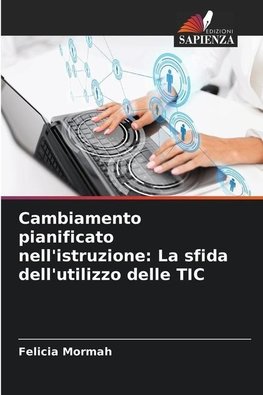 Cambiamento pianificato nell'istruzione: La sfida dell'utilizzo delle TIC