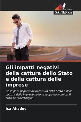 Gli impatti negativi della cattura dello Stato e della cattura delle imprese