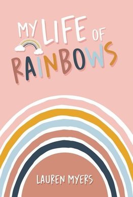 My Life of Rainbows