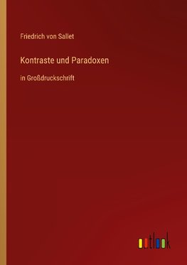 Kontraste und Paradoxen