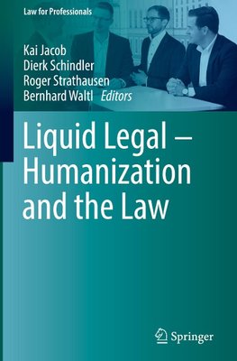 Liquid Legal ¿ Humanization and the Law