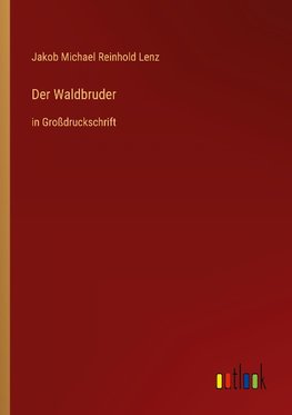 Der Waldbruder