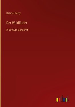 Der Waldläufer