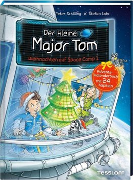 Der kleine Major Tom. Adventskalenderbuch. Weihnachten auf Space Camp 1.