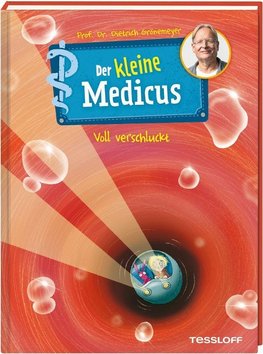 Der kleine Medicus. Band 1. Voll verschluckt