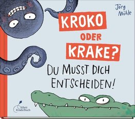 Kroko oder Krake?