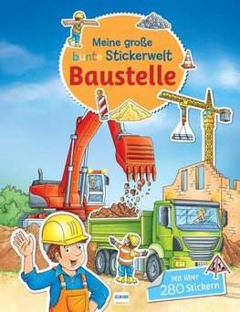 Meine große bunte Stickerwelt - Baustelle