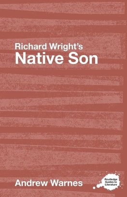 Warnes, A: Richard Wright's Native Son