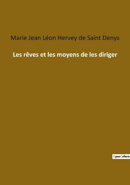 Les rêves et les moyens de les diriger