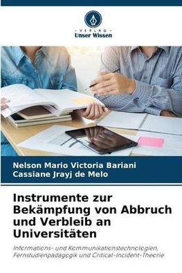 Instrumente zur Bekämpfung von Abbruch und Verbleib an Universitäten