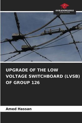 UPGRADE OF THE LOW VOLTAGE SWITCHBOARD (LVSB) OF GROUP 126