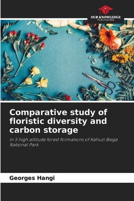 Comparative study of floristic diversity and carbon storage