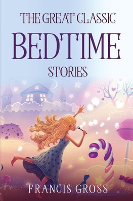 THE GREAT CLASSIC BEDTIME STORIES