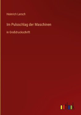 Im Pulsschlag der Maschinen