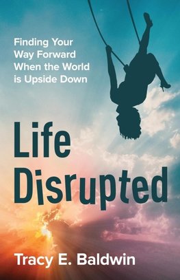 Life Disrupted