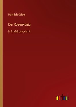 Der Rosenkönig