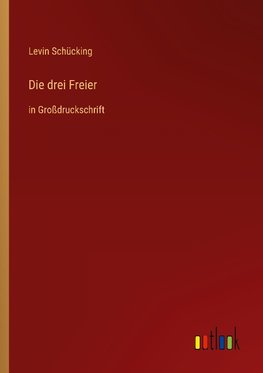 Die drei Freier