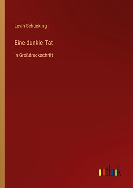 Eine dunkle Tat