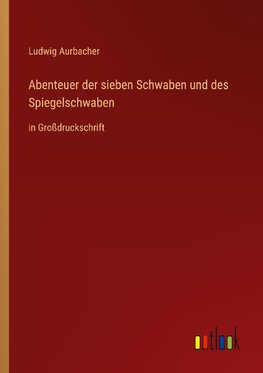 Abenteuer der sieben Schwaben und des Spiegelschwaben