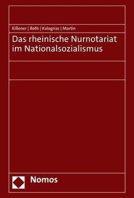 Das rheinische Nurnotariat im Nationalsozialismus