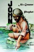 John, No Greater Prophet