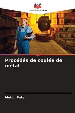 Procédés de coulée de métal