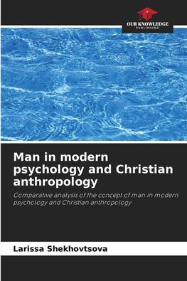 Man in modern psychology and Christian anthropology