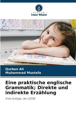 Eine praktische englische Grammatik; Direkte und indirekte Erzählung