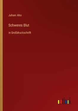 Schweres Blut