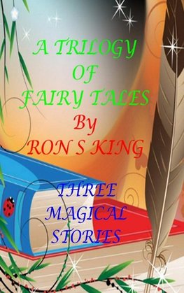 A TRILOGY OF FAIRY TALES.