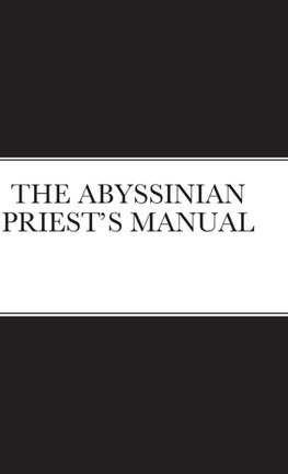 THE ABYSSINIAN PRIEST'S MANUAL