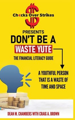 Don't Be A Waste Yute The Financial Literacy Guide