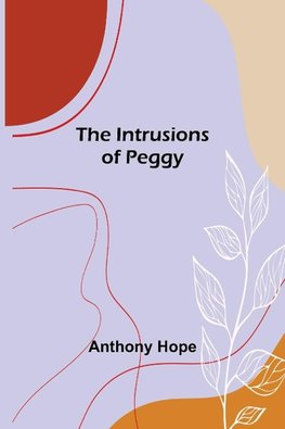 The Intrusions of Peggy