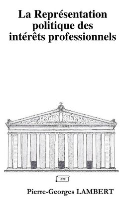 La Représentation politique des intérêts professionnels