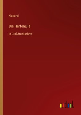 Die Harfenjule