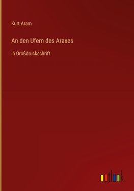 An den Ufern des Araxes