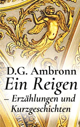 Ein Reigen - Erzählungen und Kurzgeschichten