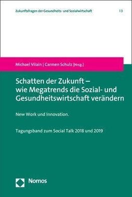 Schatten der Zukunft - wie Megatrends die Sozial- und Gesundheitswirtschaft verändern