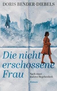 Die nicht erschossene Frau