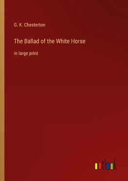 The Ballad of the White Horse